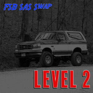 Full Size Bronco - Solid Axle Swap | Level 2