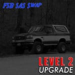 Full Size Bronco - Solid Axle Swap | Level 2 Upgrade
